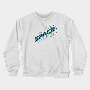 SPACE! Crewneck Sweatshirt